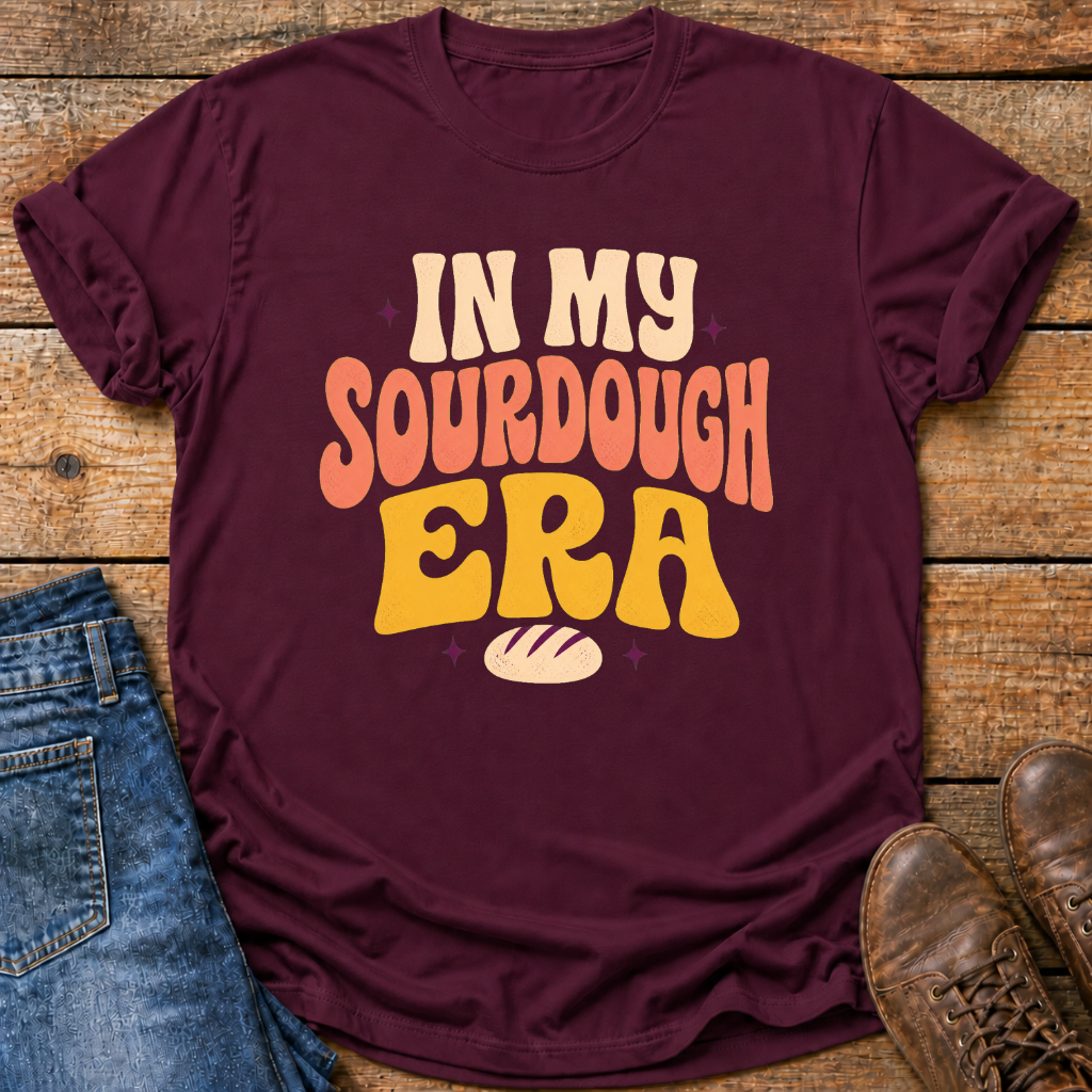 In My Sourdough Era T-Shirt