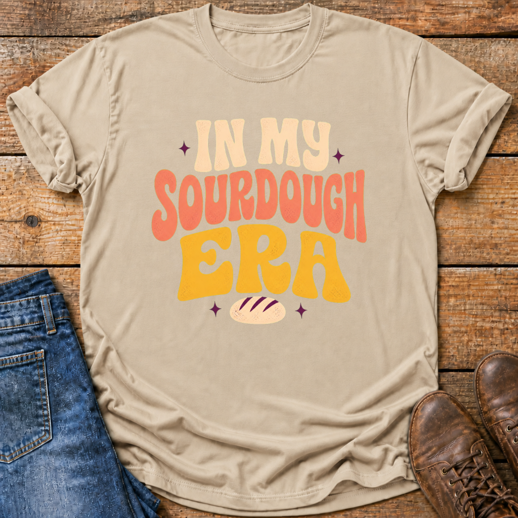 In My Sourdough Era T-Shirt