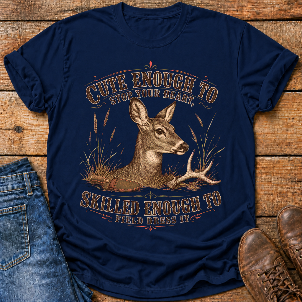 Cute Enough Skilled Enough T-Shirt