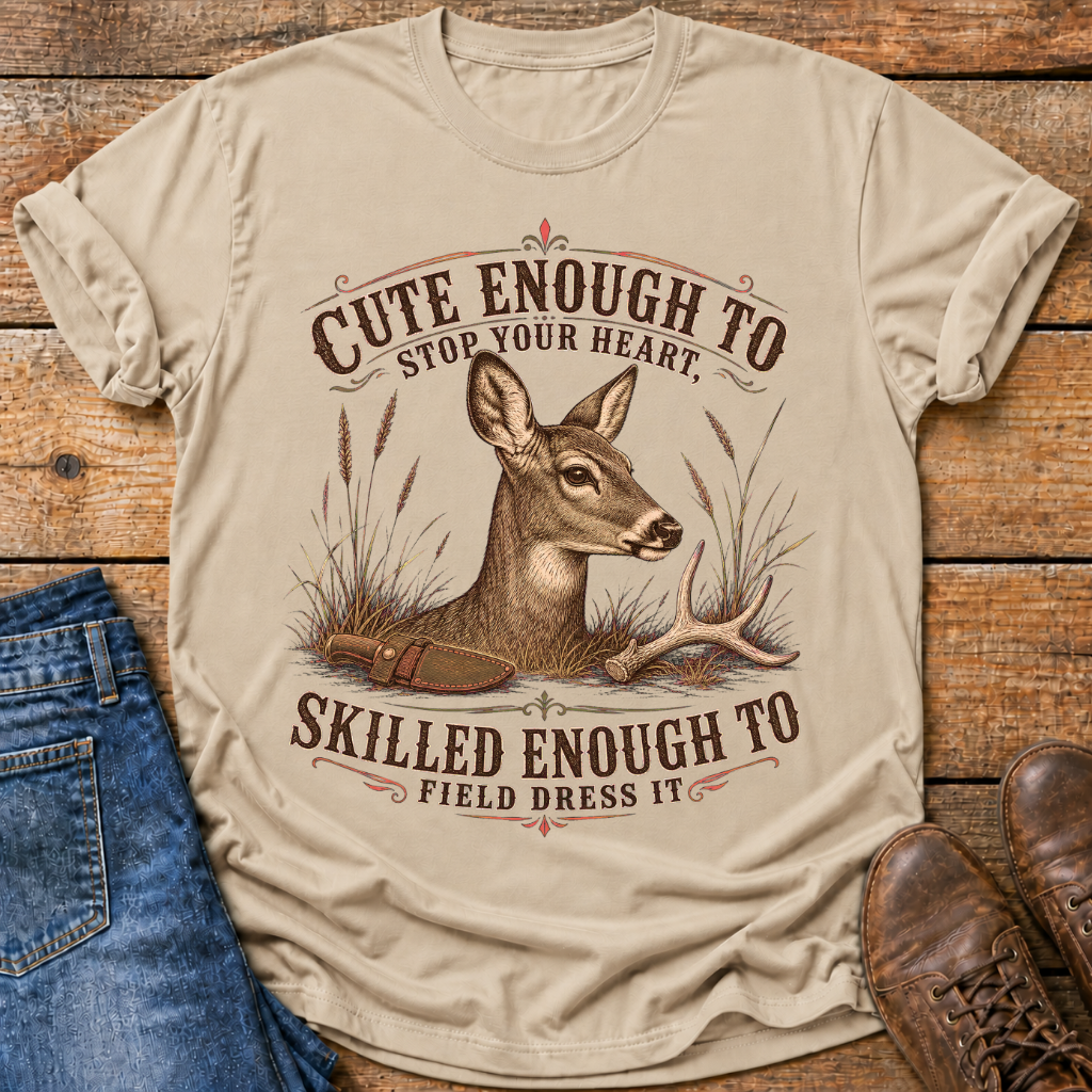 Cute Enough Skilled Enough T-Shirt