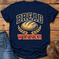 Bread Winner T-Shirt