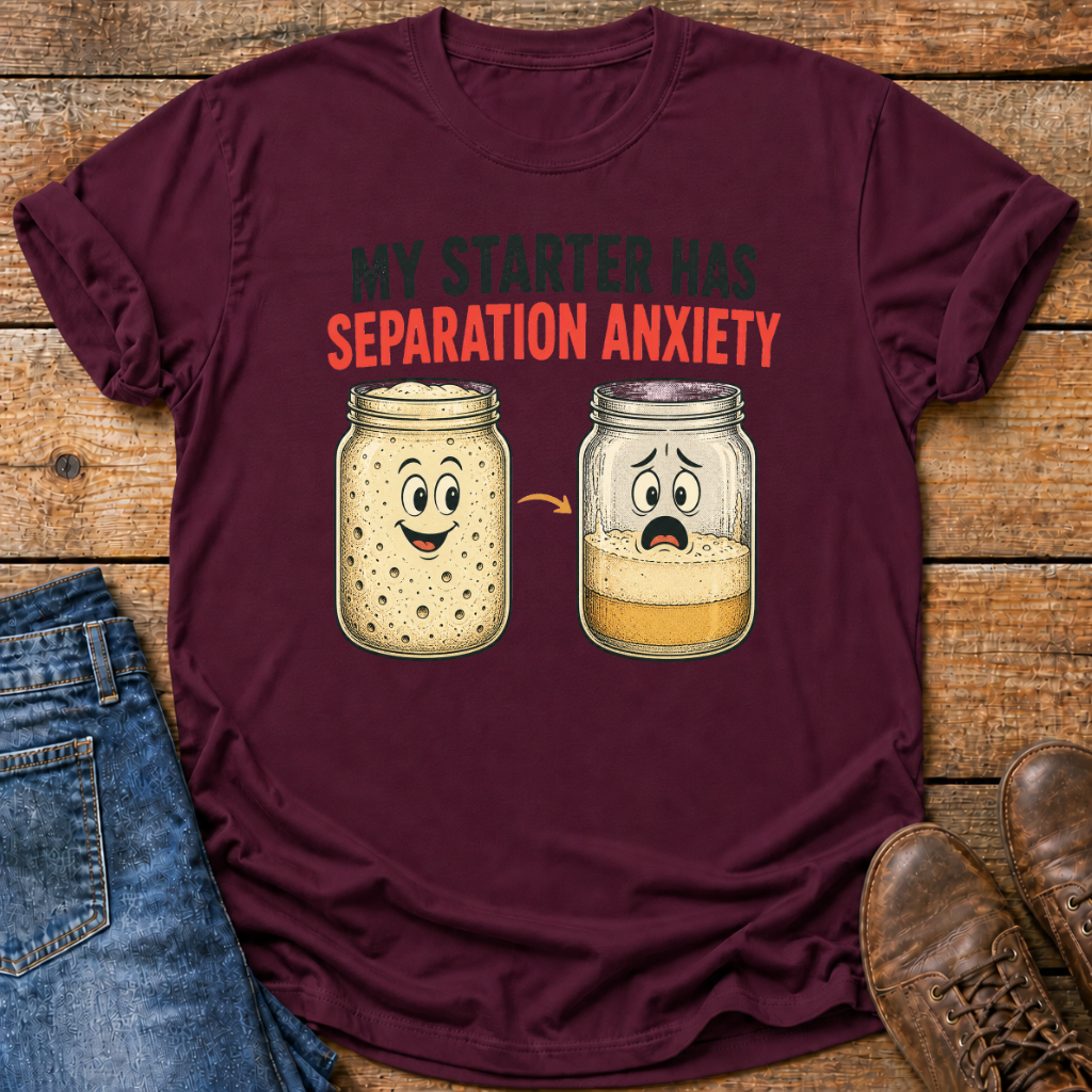 My Starter Has Separation Anxiety T-Shirt