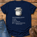 Sourdough Starter Relationship T-Shirt
