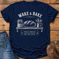 Wake and Bake Better Days T-Shirt