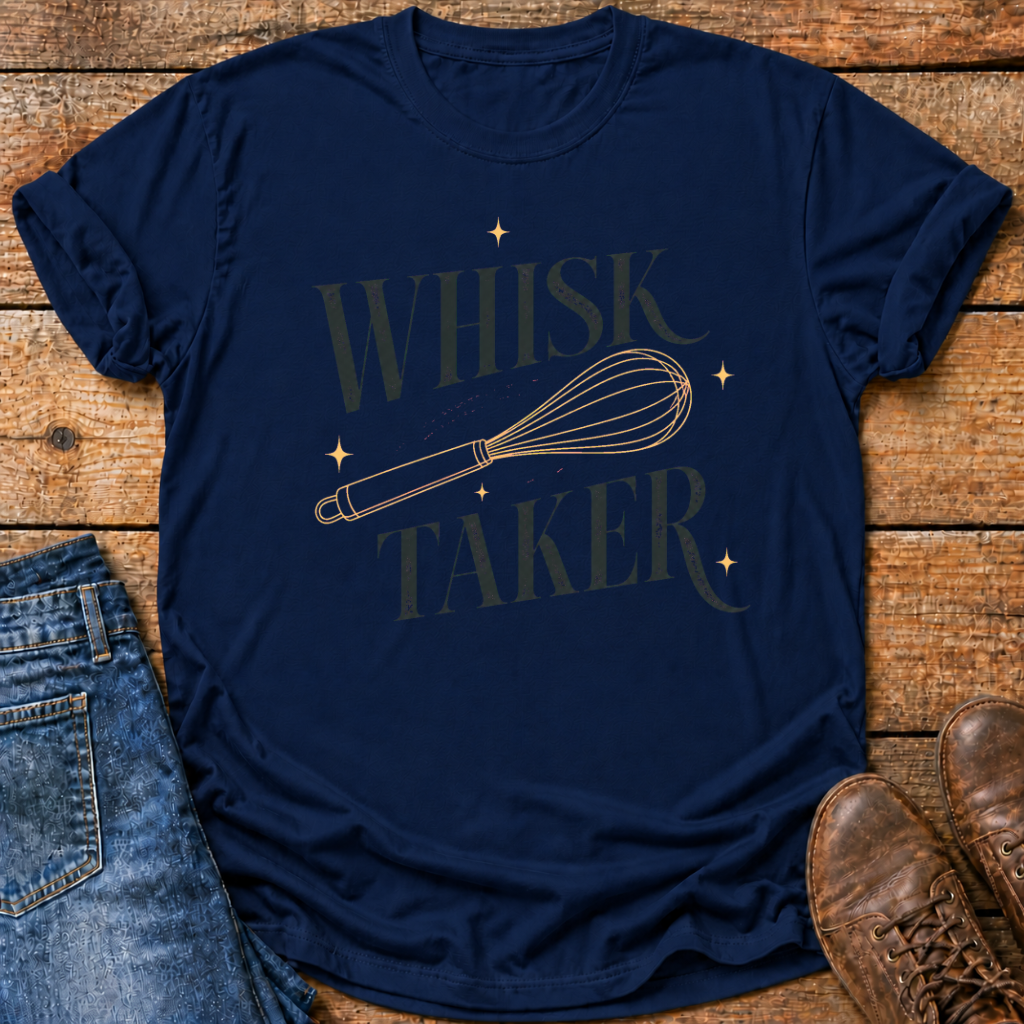 Whisk Taker T-Shirt