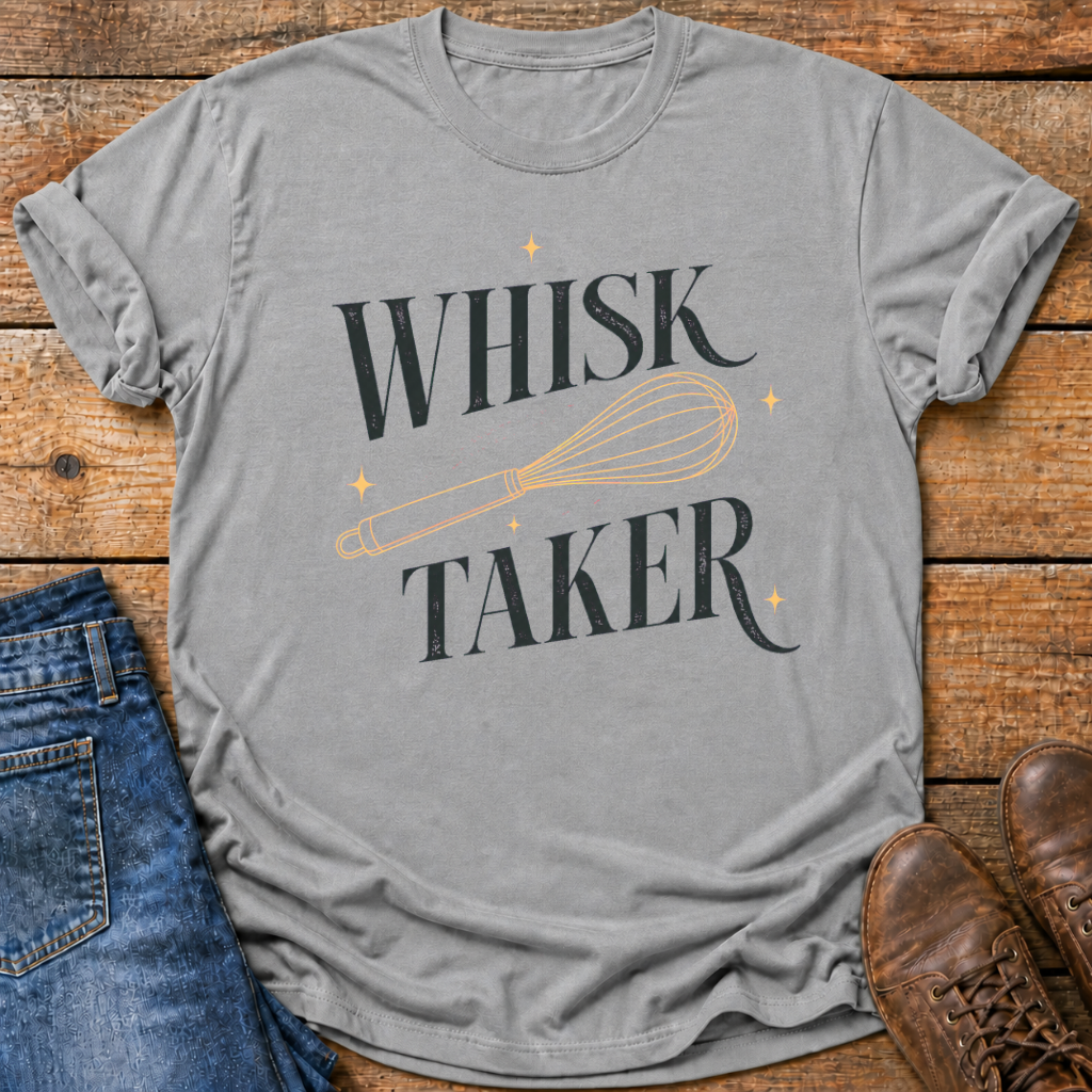 Whisk Taker T-Shirt