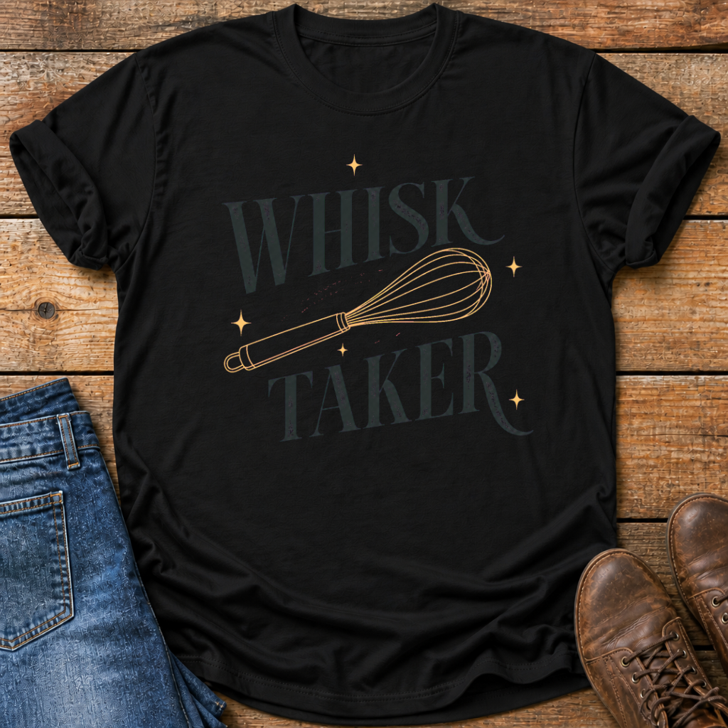 Whisk Taker T-Shirt