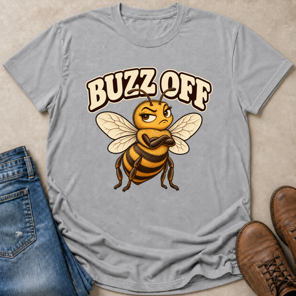 Buzz Off T-Shirt