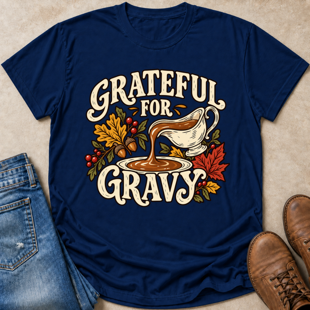 Grateful for Gravy T-Shirt