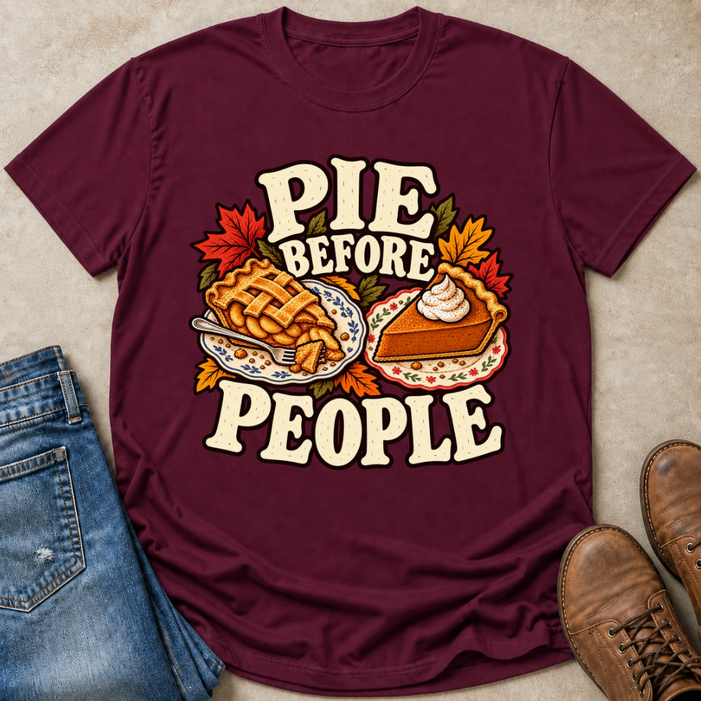 Pie Before People T-Shirt