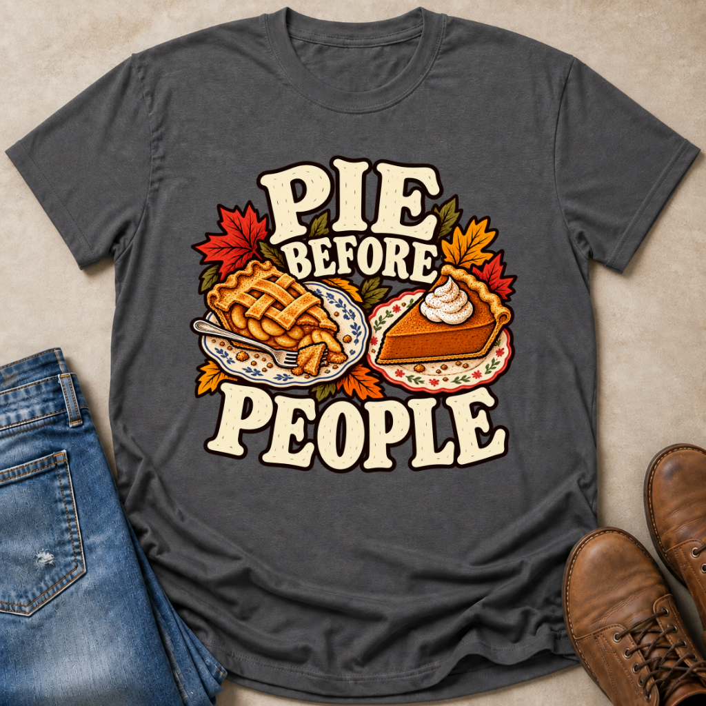 Pie Before People T-Shirt