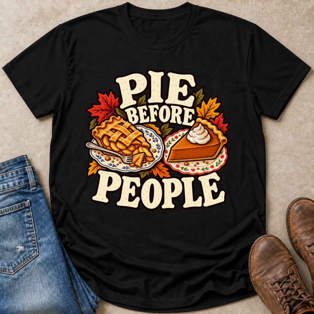 Pie Before People T-Shirt