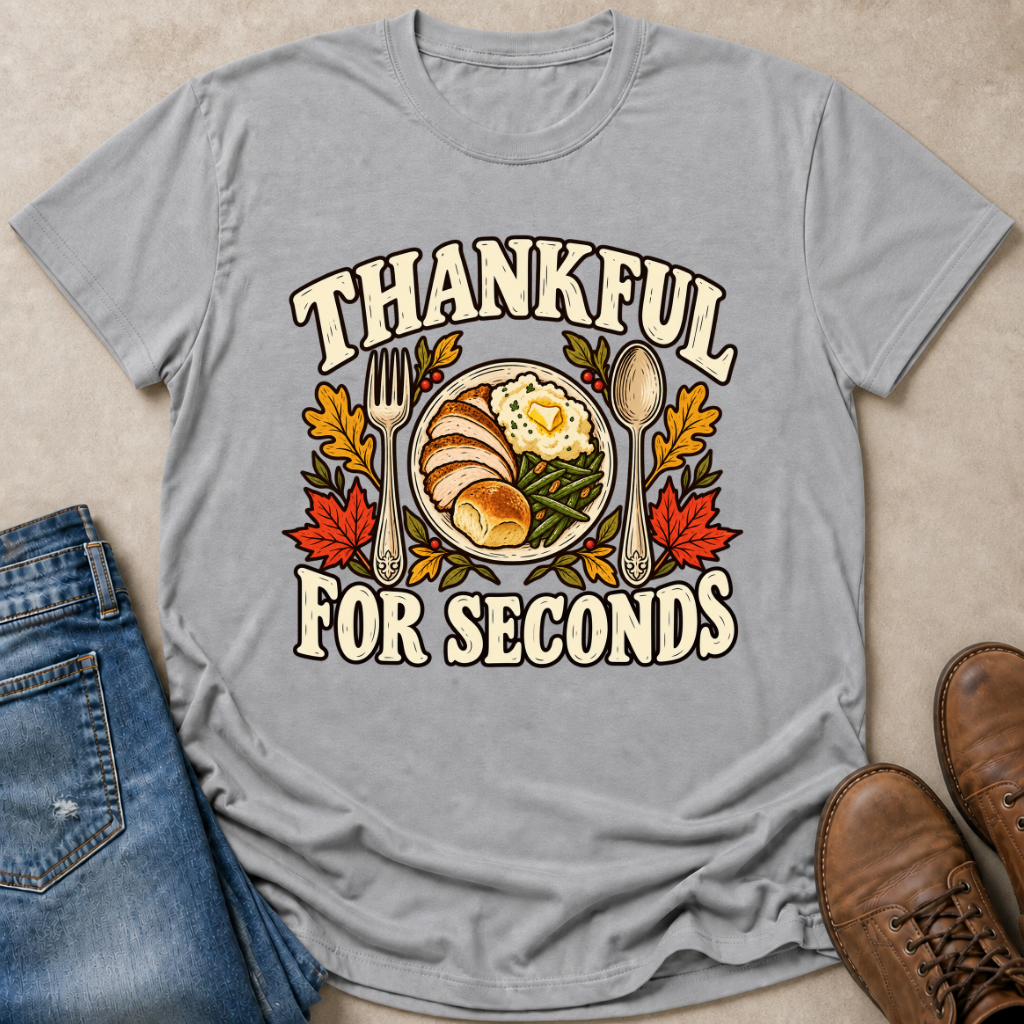 Thankful for Seconds T-Shirt