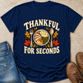 Thankful for Seconds T-Shirt