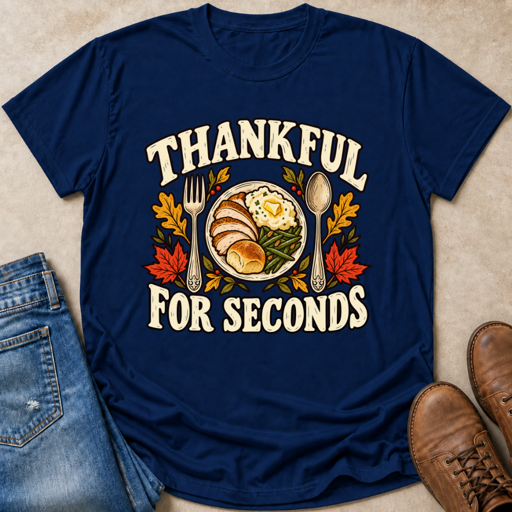 Thankful for Seconds T-Shirt