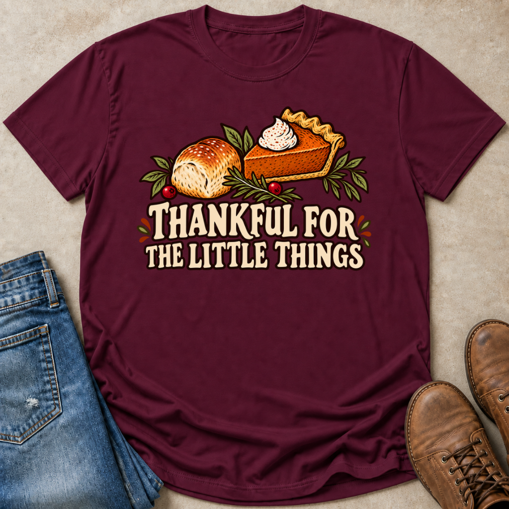 Thankful for the Little Things T-Shirt
