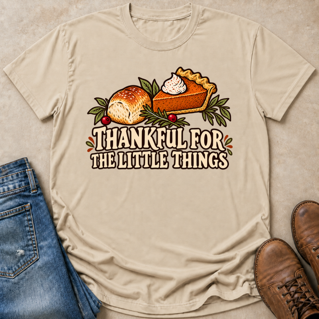 Thankful for the Little Things T-Shirt