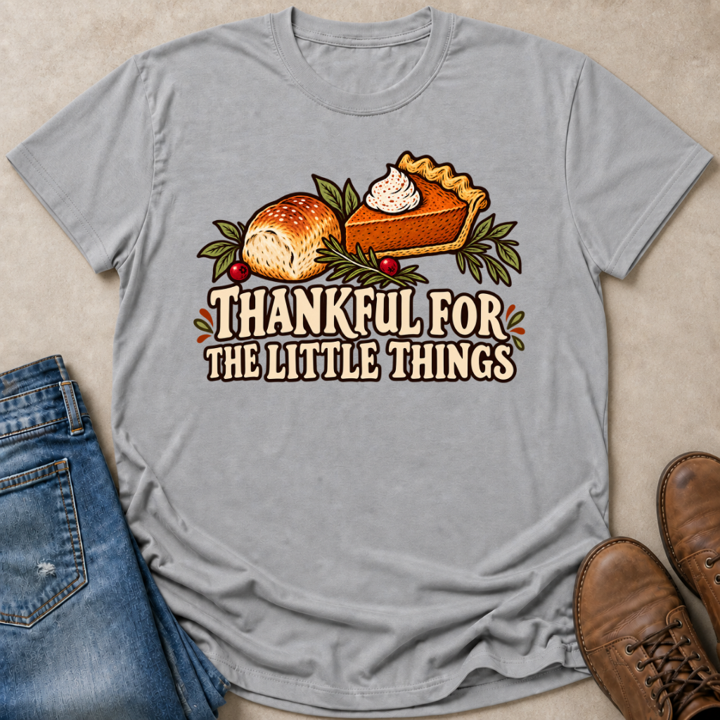 Thankful for the Little Things T-Shirt