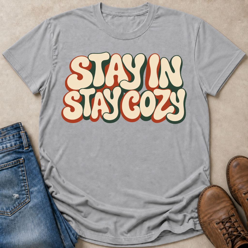 Stay In Stay Cozy T-Shirt